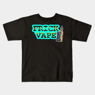 Frick Vape Flame Fire Kids T-Shirt